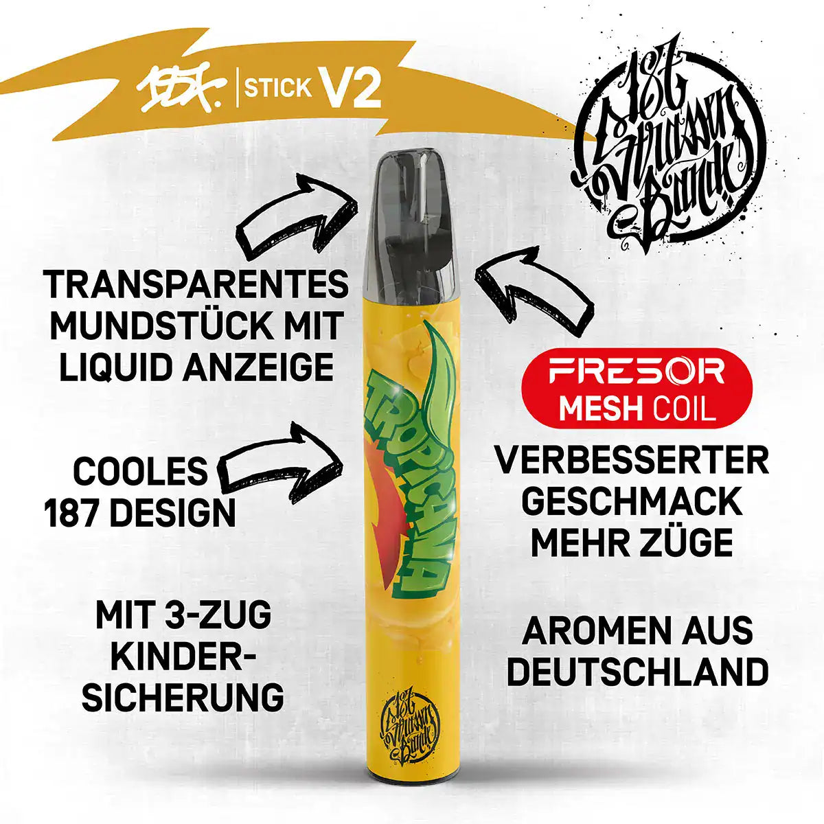Stick V2 von 187 Design mit transparentem Mundstück und Liquid-Anzeige, ausgestattet mit Fresor Mesh Coil Technologie für verbesserten Geschmack und mehr Züge. Das Design zeigt den Schriftzug 'TROPICANA' und tropische Elemente, ergänzt durch eine kindersichere 3-Zug-Sicherung. Aromatisiert mit Aromen aus Deutschland.