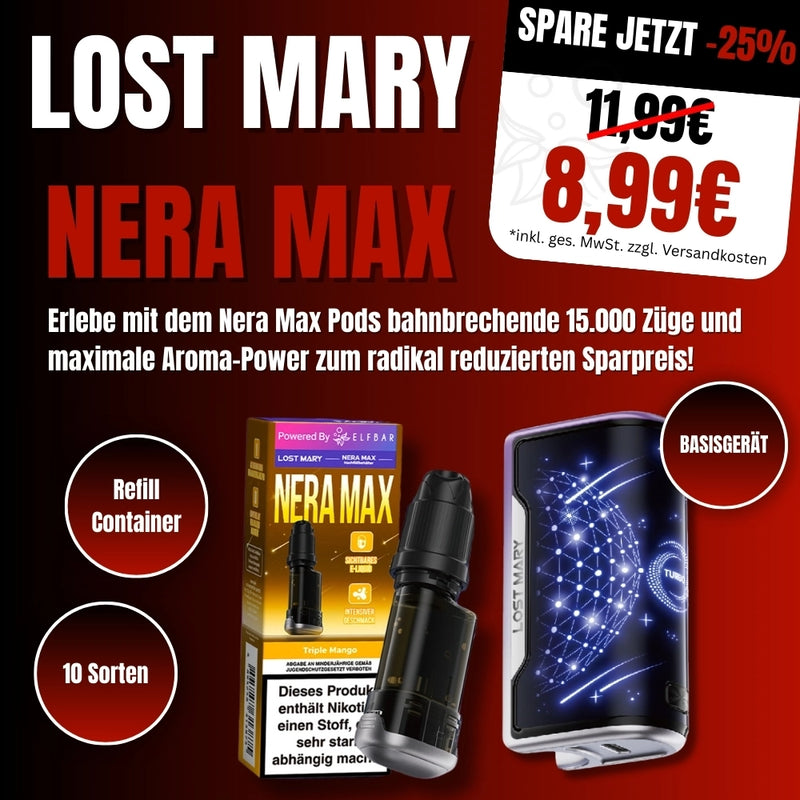 Werbebanner für das Lost Mary Nera Max Vape-System auf einem dunkelrot-schwarzen Hintergrund. Im Fokus stehen das schwarze Basisgerät mit einem blau leuchtenden Gittermuster, ein Refill-Container und die Verpackung der Sorte „Triple Mango“. Texte bewerben einen Aktionspreis von 8,99 € statt 11,99 € (25 % Rabatt), 15.000 Züge sowie eine Auswahl aus 10 Sorten. Ein gesetzlicher Warnhinweis zu Nikotin ist auf der Packung sichtbar.